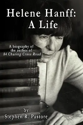 Helene Hanff Una vida - Helene Hanff: A Life