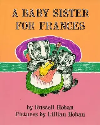 Una hermanita para Frances - A Baby Sister for Frances