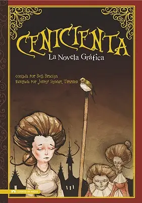 Cenicienta: La Novela Gráfica - Cenicienta: La Novela Grafica