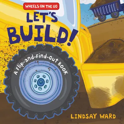 ¡Construyamos! A Flip-And-Find-Out Book - Let's Build!: A Flip-And-Find-Out Book