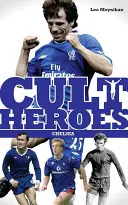 Héroes de culto Chelsea - Cult Heroes Chelsea