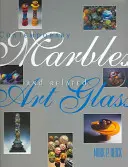 Mármoles contemporáneos y vidrio artístico relacionado - Contemporary Marbles and Related Art Glass