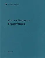 A2o - Bruselas/Hasselt: de Aedibus International 19 - A2o - Brussel/Hasselt: de Aedibus International 19
