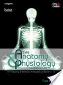 Anatomy & Physiology Workbook - Para terapias de belleza y holísticas de nivel 1-3 - Anatomy & Physiology Workbook - For Beauty and Holistic Therapies at Level 1-3