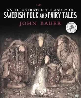 Un tesoro ilustrado de cuentos populares y de hadas suecos - An Illustrated Treasury of Swedish Folk and Fairy Tales