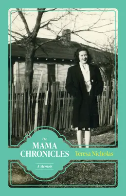 Crónicas de mamá: A Memoir - The Mama Chronicles: A Memoir