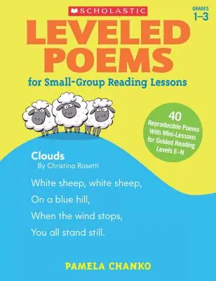 Poemas nivelados para lecciones de lectura en grupos pequeños: 40 poemas reproducibles con minilecciones para lectura guiada Niveles E-N - Leveled Poems for Small-Group Reading Lessons: 40 Reproducible Poems with Mini-Lessons for Guided Reading Levels E-N