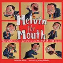 Melvin el Bocazas - Melvin the Mouth