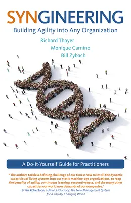 Syngineering: Building Agility Into Any Organization: A Do-It-Yourself Guide for Practitioners (en inglés) - Syngineering: Building Agility Into Any Organization: A Do-It-Yourself Guide for Practitioners