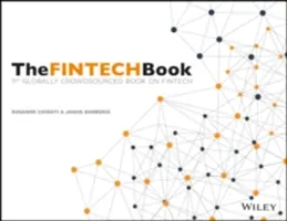El libro de la tecnología financiera: El manual de tecnología financiera para inversores, emprendedores y visionarios - The Fintech Book: The Financial Technology Handbook for Investors, Entrepreneurs and Visionaries