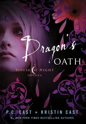 El juramento del dragón: Una novela de la Casa de la Noche - Dragon's Oath: A House of Night Novella