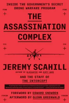 El Complejo del Asesinato: Dentro del Programa Secreto de Guerra con Drones del Gobierno - The Assassination Complex: Inside the Government's Secret Drone Warfare Program