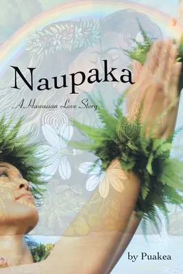 Naupaka: Una historia de amor hawaiana - Naupaka: A Hawaiian Love Story