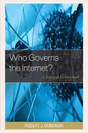 ¿Quién gobierna Internet? Una arquitectura política - Who Governs the Internet?: A Political Architecture