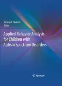 Análisis conductual aplicado para niños con trastornos del espectro autista - Applied Behavior Analysis for Children with Autism Spectrum Disorders