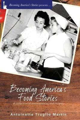 Historias alimentarias de Estados Unidos - Becoming America's Food Stories