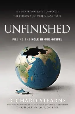 Unfinished: Llenar el hueco de nuestro Evangelio - Unfinished: Filling the Hole in Our Gospel