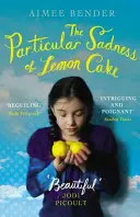 La tristeza particular de la tarta de limón - El conmovedor favorito del Club del Libro Richard y Judy - Particular Sadness of Lemon Cake - The heartwarming Richard and Judy Book Club favourite