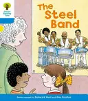 Oxford Reading Tree: Nivel 3: Primeras frases: La banda de acero - Oxford Reading Tree: Level 3: First Sentences: The Steel Band