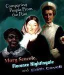 Mary Seacole, Florence Nightingale y Edith Cavell - Mary Seacole, Florence Nightingale and Edith Cavell