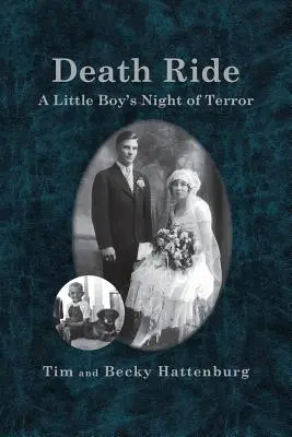 Cabalgata mortal: La noche de terror de un niño pequeño - Death Ride: A Little Boy's Night of Terror