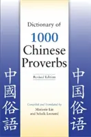 Diccionario de 1000 proverbios chinos, Edición revisada - Dictionary of 1000 Chinese Proverbs, Revised Edition