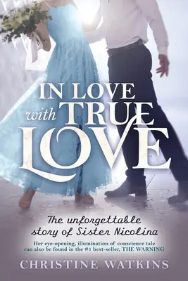 Enamorada del Amor Verdadero: La inolvidable historia de Sor Nicolina - In Love with True Love: The Unforgettable Story of Sister Nicolina