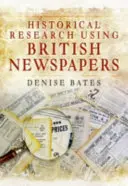 Investigación histórica con periódicos británicos - Historical Research Using British Newspapers