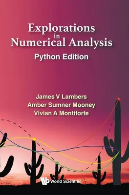 Exploraciones en análisis numérico: Edición Python - Explorations in Numerical Analysis: Python Edition