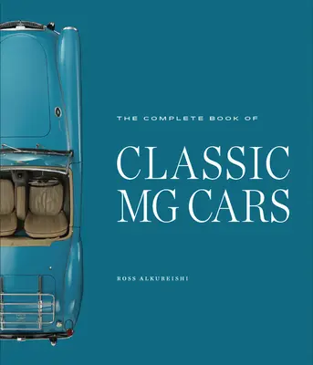 El libro completo de los coches MG clásicos - The Complete Book of Classic MG Cars