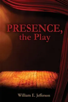 Presencia, la obra - Presence, the Play