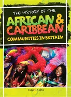 Historia de las comunidades africanas y caribeñas en Gran Bretaña - History Of The African & Caribbean Communities In Britain