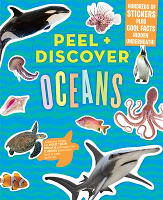 Pelar y descubrir: Océanos - Peel + Discover: Oceans