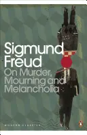 Sobre el asesinato, el duelo y la melancolía - On Murder, Mourning and Melancholia