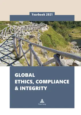 Anuario Mundial de Ética, Cumplimiento e Integridad 2021 - Global Ethics, Compliance & Integrity Yearbook 2021