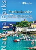 Parques Nacionales: Pembrokeshire - Los mejores paseos temáticos del Parque Nacional de la Costa de Pembrokeshire - National Parks: Pembrokeshire - The finest themed walks in the Pembrokeshire Coast National Park