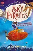 Piratas del cielo: Echo Quickthorn y el más allá - Sky Pirates: Echo Quickthorn and the Great Beyond