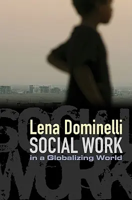 Soziale Arbeit in einer globalisierten Welt - Social Work in a Globalizing World