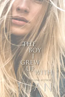 El chico con el que crecí (Tapa dura) - The Boy I Grew Up With (Hardcover)