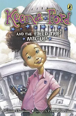 Keena Ford y la confusión de la excursión - Keena Ford and the Field Trip Mix-Up