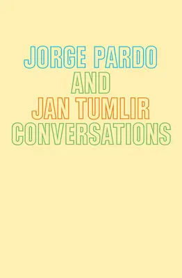 Jorge Pardo y Jan Tumlir Conversaciones - Jorge Pardo & Jan Tumlir: Conversations