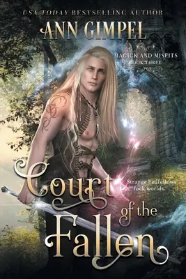 La Corte de los Caídos: Fantasía urbana - Court of the Fallen: An Urban Fantasy