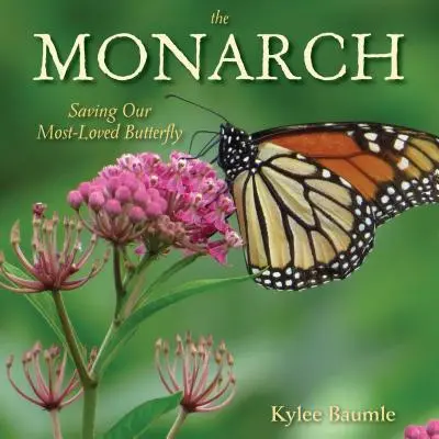 La Monarca: Salvar a nuestra mariposa más querida - The Monarch: Saving Our Most-Loved Butterfly