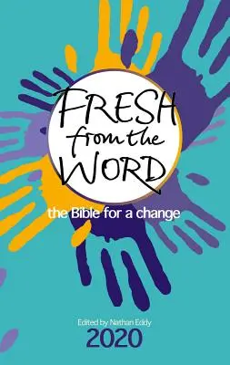 Recién sacados de la Palabra 2020: La Biblia para un cambio - Fresh from the Word 2020: The Bible for a Change