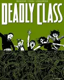 Deadly Class Tomo 3: El pozo de las serpientes - Deadly Class Volume 3: The Snake Pit