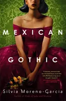 Gótico mexicano - Mexican Gothic