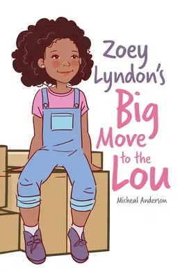 La gran mudanza de Zoey Lyndon a Lou - Zoey Lyndon's Big Move to the Lou