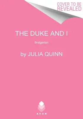 El duque y yo Bridgerton - The Duke and I: Bridgerton