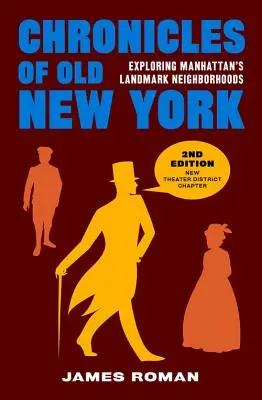 Crónicas del viejo Nueva York: Explorando los barrios emblemáticos de Manhattan - Chronicles of Old New York: Exploring Manhattan's Landmark Neighborhoods