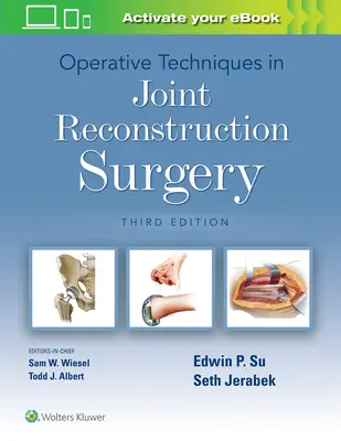 Técnicas operatorias en cirugía de reconstrucción articular - Operative Techniques in Joint Reconstruction Surgery